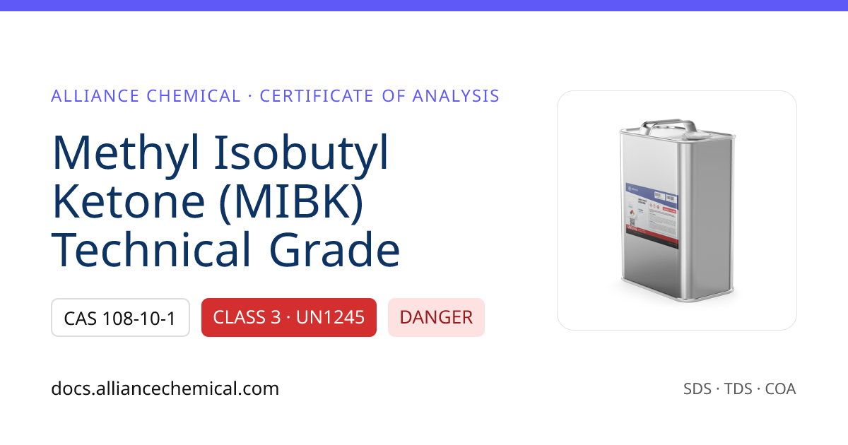 Methyl Isobutyl Ketone (MIBK) Technical Grade — Sample Certificate of ...